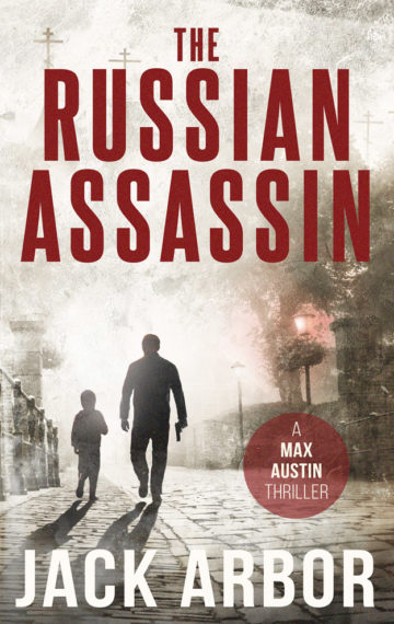 The Russian Assassin: A Max Austin Thriller, Book #1