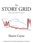 The Story Grid by Shawn Coyne